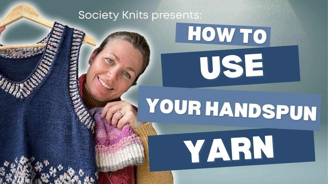 How to use your handspun yarn and Australian knitting patterns to use it on | Society Knits Ep 2