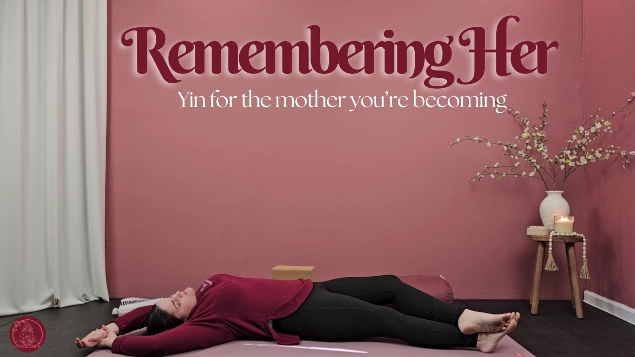Yoga for Moms: Yin | Remembering Her