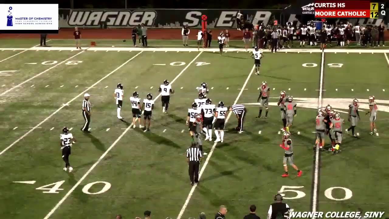 1ST HALF Varsity Football: Tech Difficulties- Curtis High School vs Moore Catholic at Wagner College