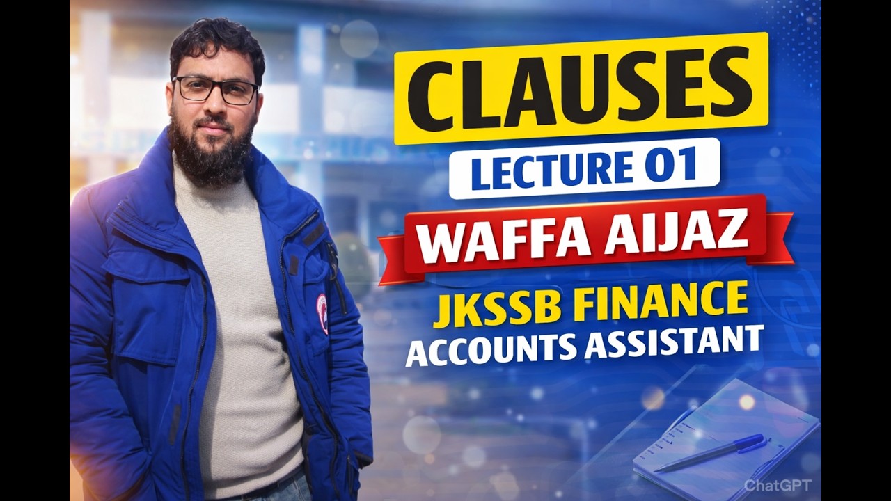 JKSSB FAA /AHTO /NT CLAUSES LECTURE 01 BY WAFFA AIJAZ