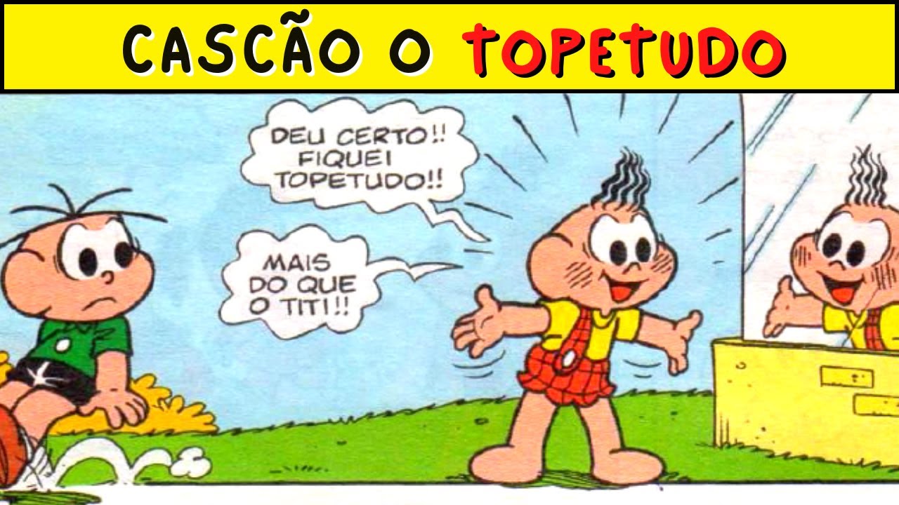 CASC&Atilde;O TOPET&Atilde;O | Gibi do Casc&atilde;o | Turma da m&ocirc;nica