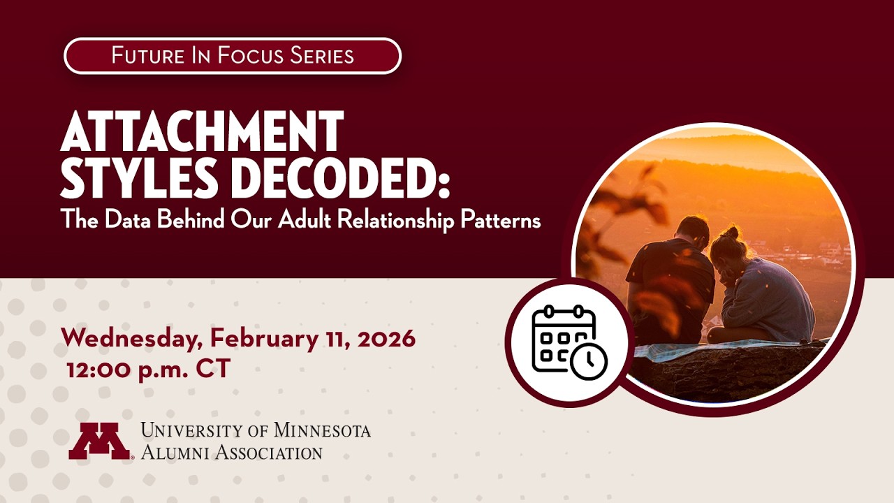 Future in Focus Webinar: Attachment Styles Decoded: The Data Behind Our Adult Relationship Patterns