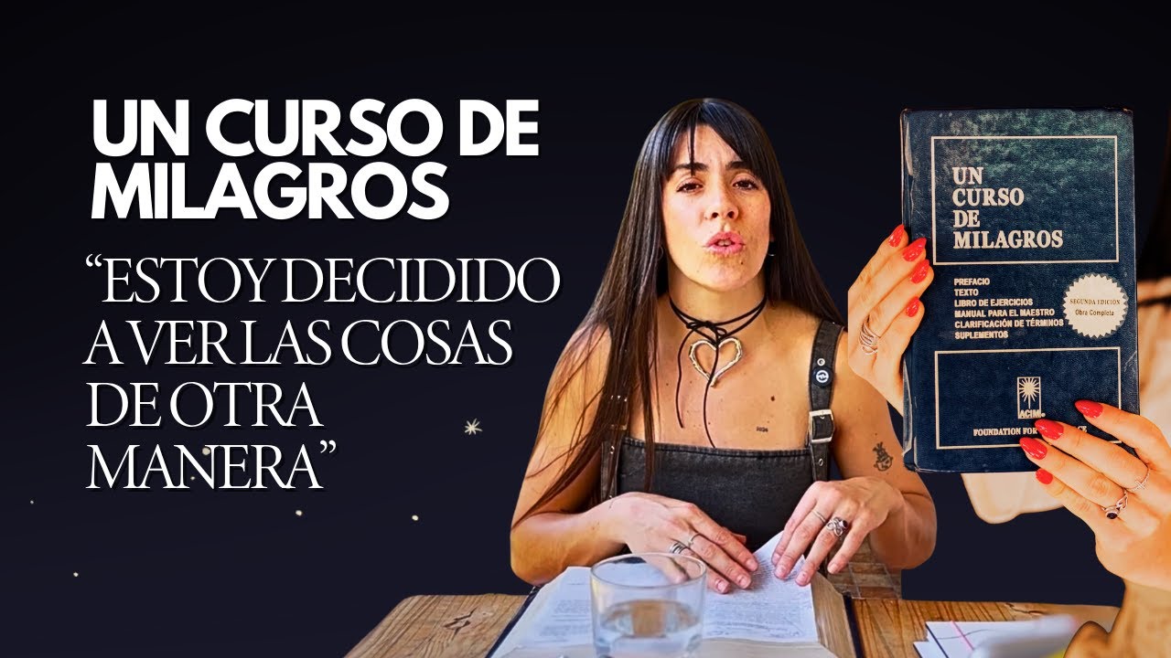 Un Curso de Milagros: ESTOY DECIDIDO A VER LAS COSAS DE OTRA MANERA #uncursodemilagros #ucdm