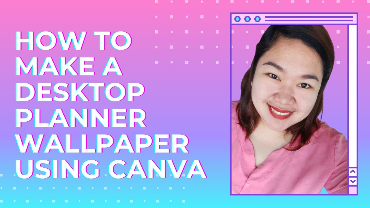 How to Create Desktop Planner Wallpaper in Canva
