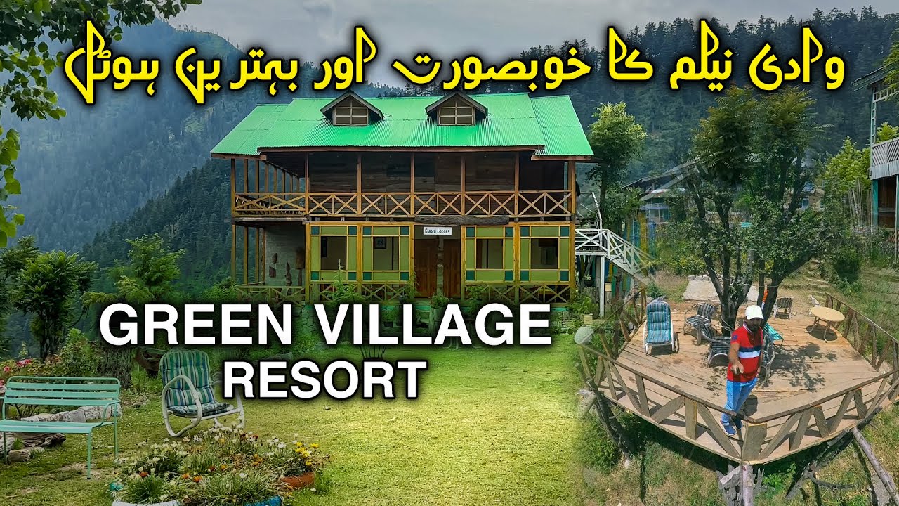 Курорт Green Village в Верхнем Нилуме, долина Нилум, Кашмир | Роскошное размещение в Кашмире