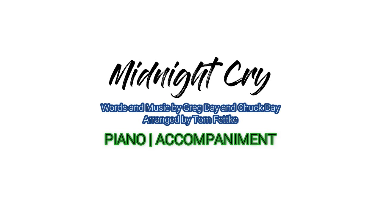 Midnight Cry | Piano | Accompaniment | Lyrics