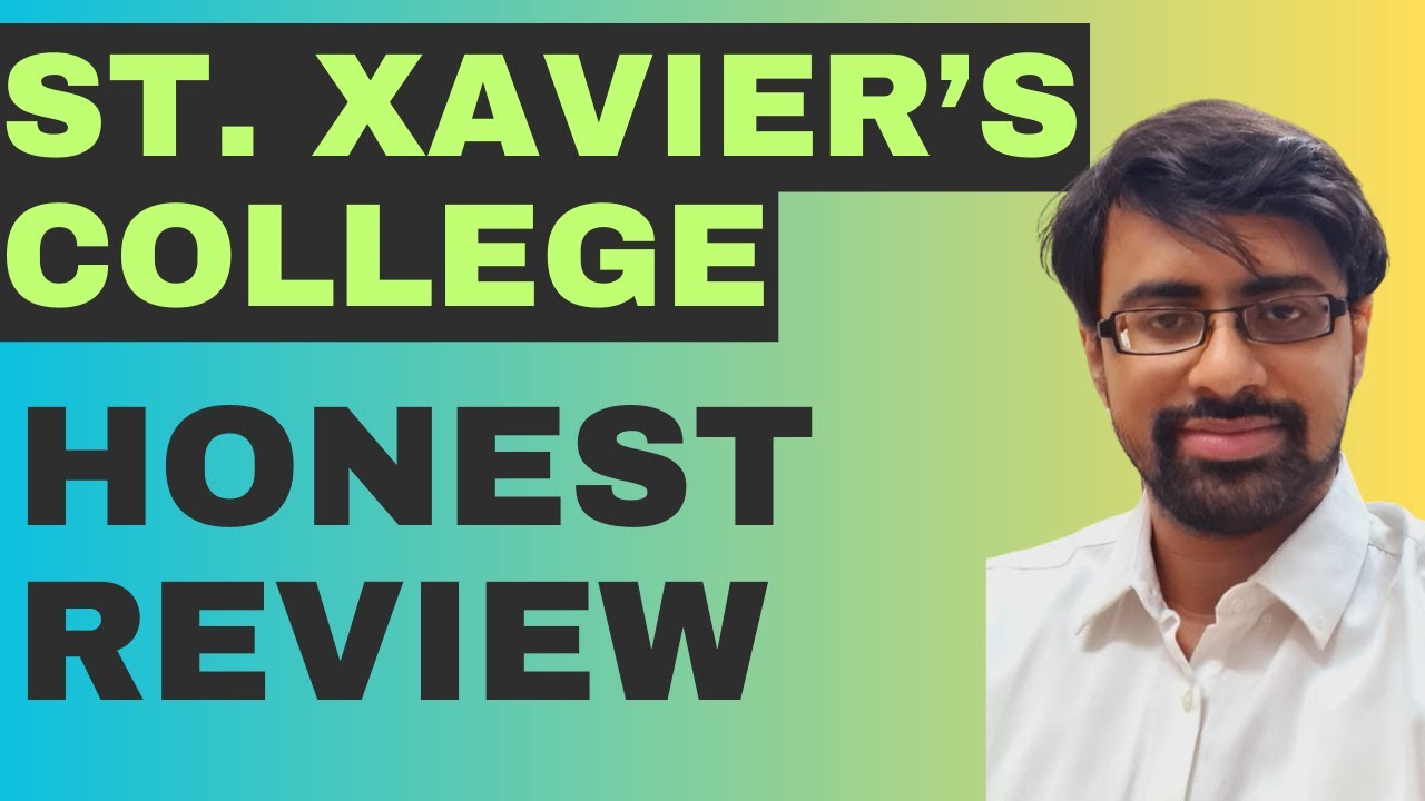 How Is ST.XAVIERS College ? An Honest Review To The Legacy Of The College !
