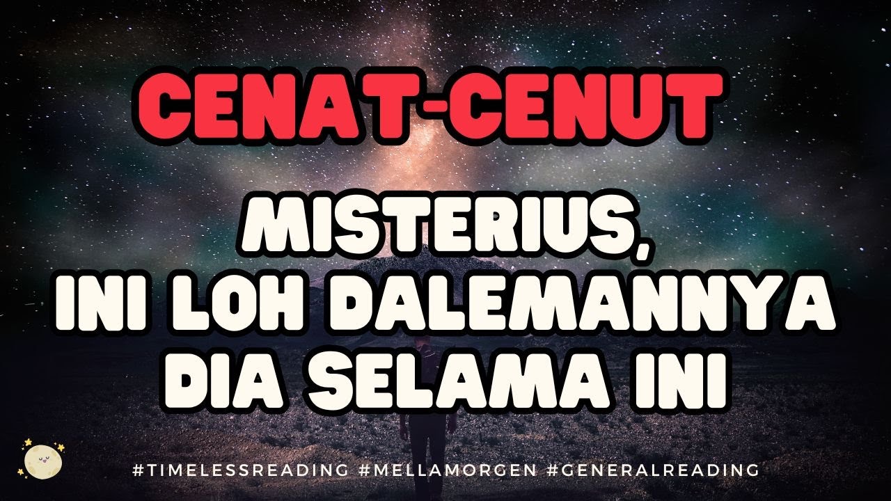 💗MYSTERIOUS,INI LOH DALEMANNYA 💗 #timelessreading #mellamorgen #generalreading