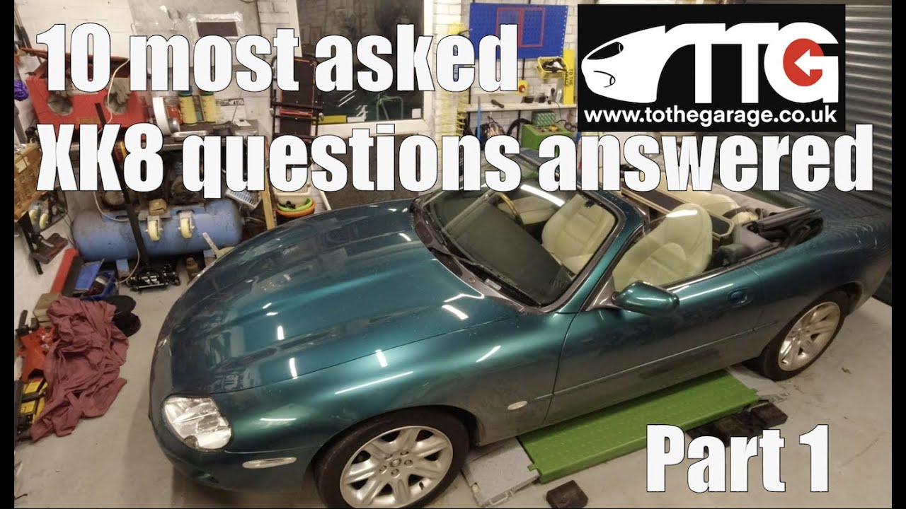 10 most common Jaguar XK8 questions Answered. Part 1