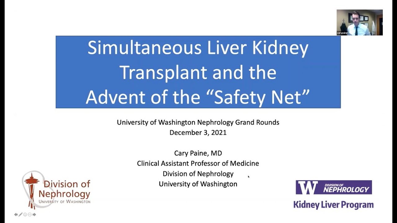 Cary Paine, MD - Simultaneous Liver Kidney Transplant and the Advent of the 'Safety Net'