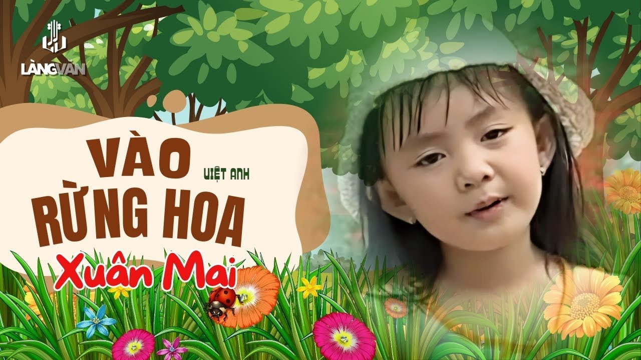 Vào Rừng Hoa ♫ Xuân Mai ♫ Xuân Mai & Con Cò Bé Bé Official