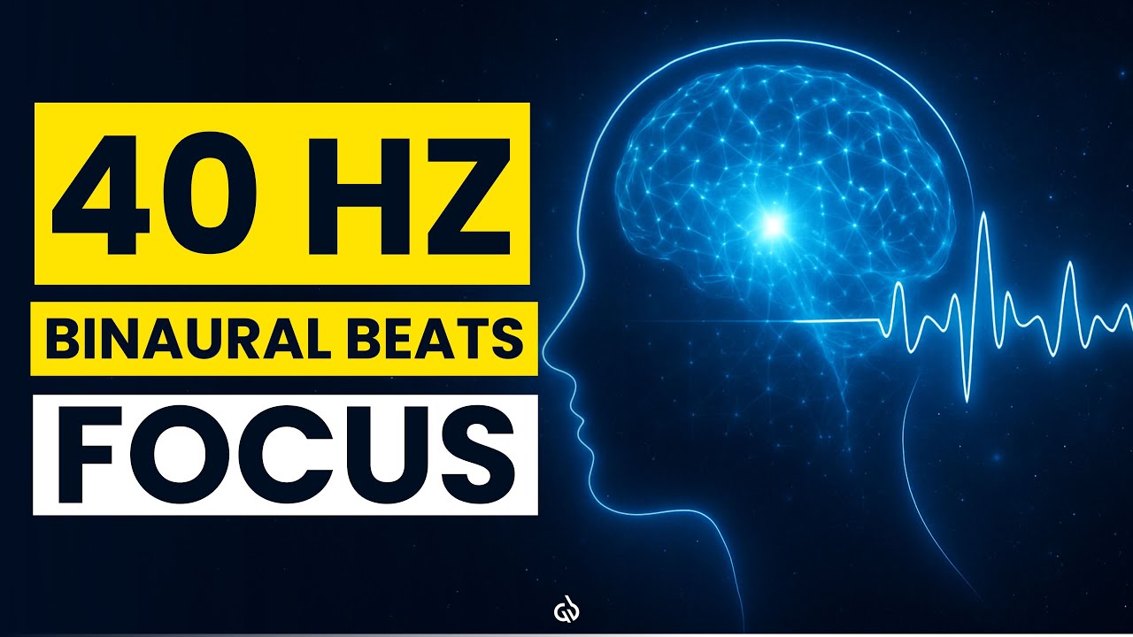 Uninterrupted Focus! 40 Hz Gamma Waves for Ultra Productivity | 40 HZ Binaural Beats