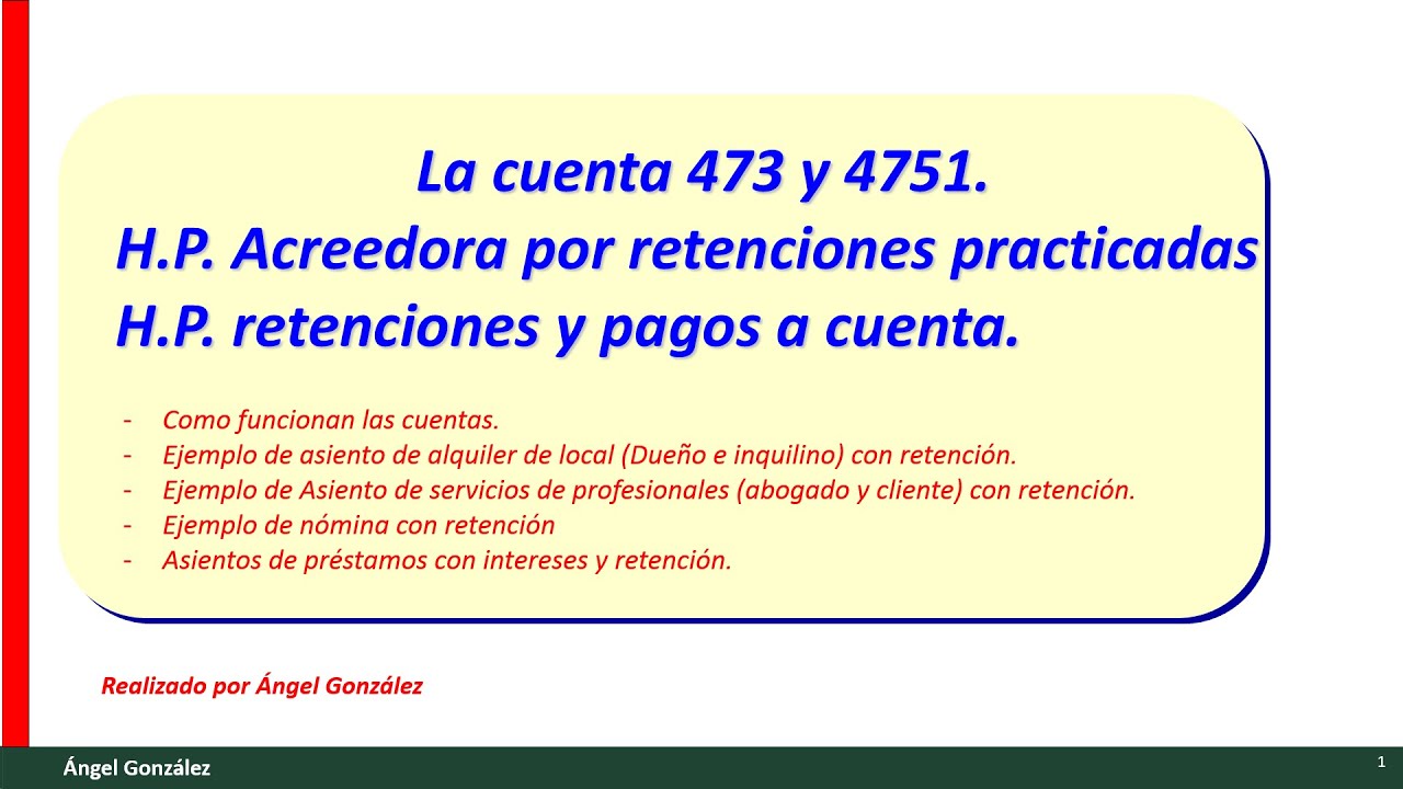 (15) La diferencia entre la cuenta 473 y 4751. Hacienda, acreedora por retenciones practicadas