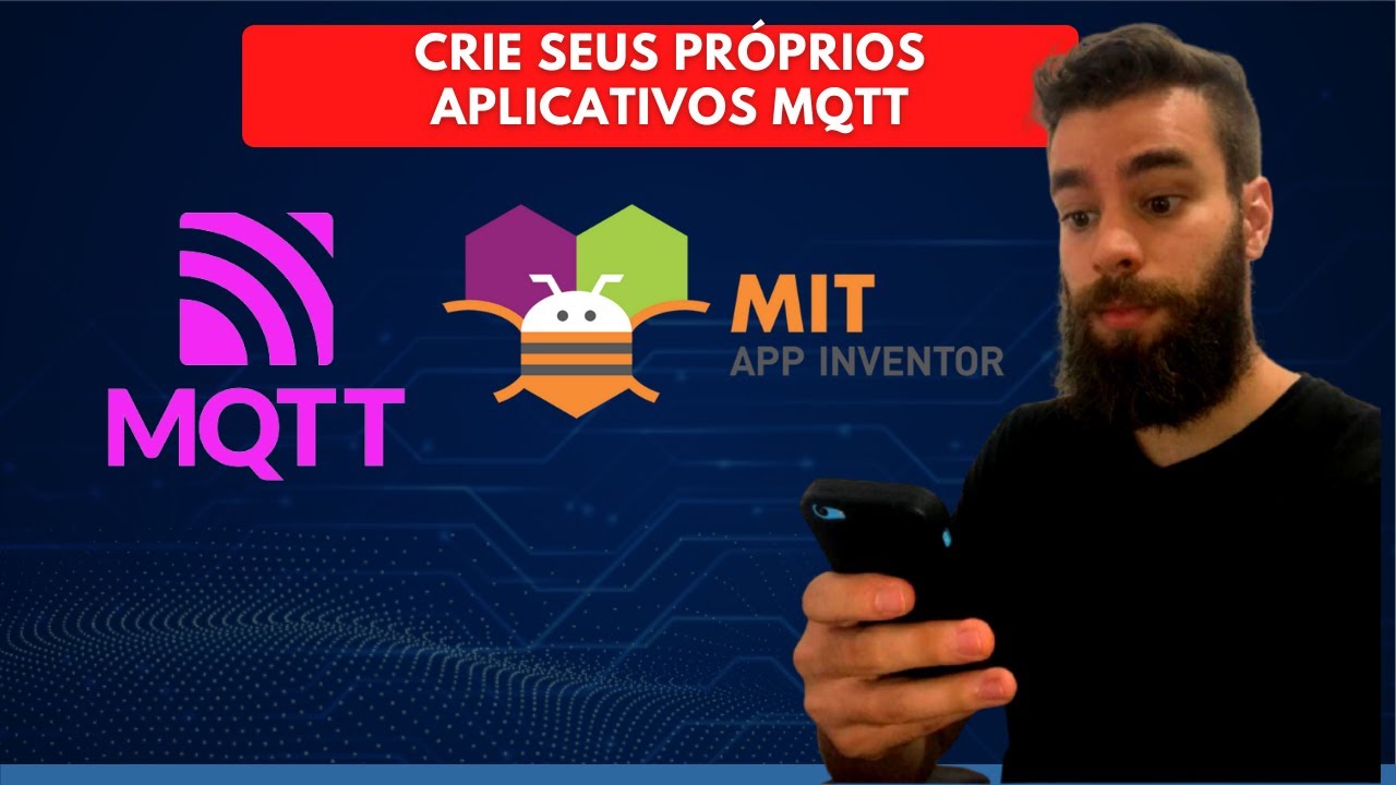 COMO CRIAR UM APP MQTT NO MIT APP INVENTOR