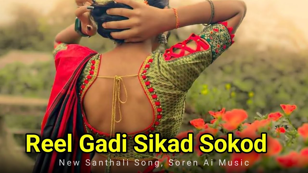 Reel Gadi Sikar Sokor - Santhali ai cover song | New Santali Hit Song 2026 | Tribal Folk Fusion