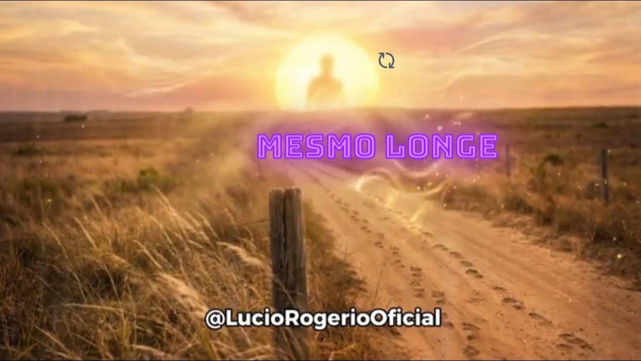 Mesmo Longe – Lucio Rogerio | Forró Autoral Cheio de Saudade e Amizade