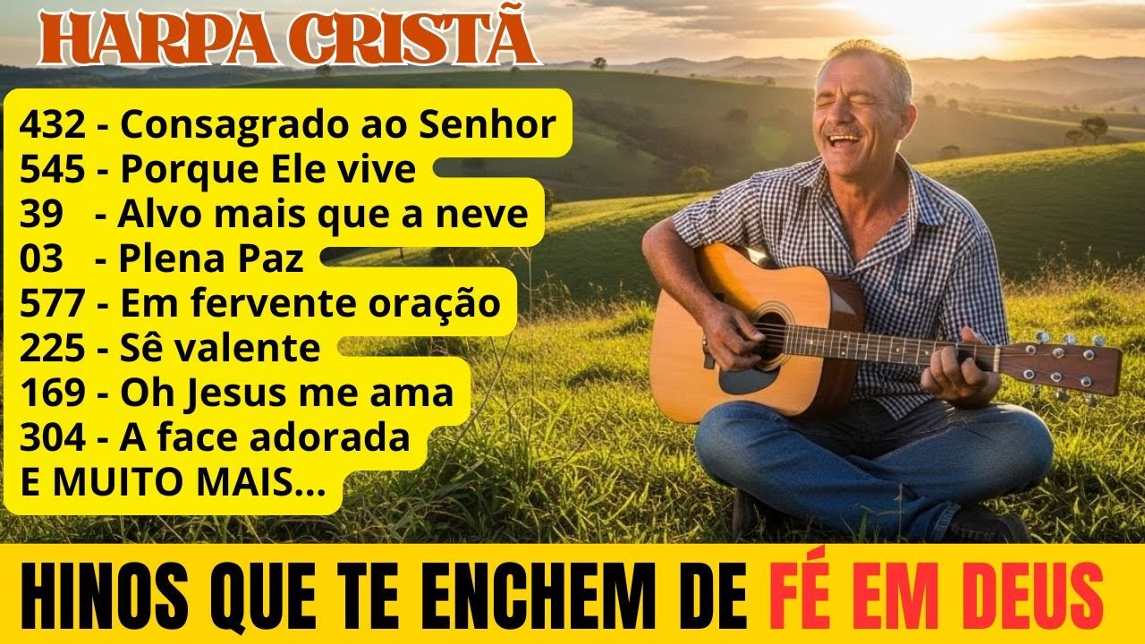 Harpa Cristã Sertaneja para Matar a Saudade (Especial Raiz) - Lembranças da Roça