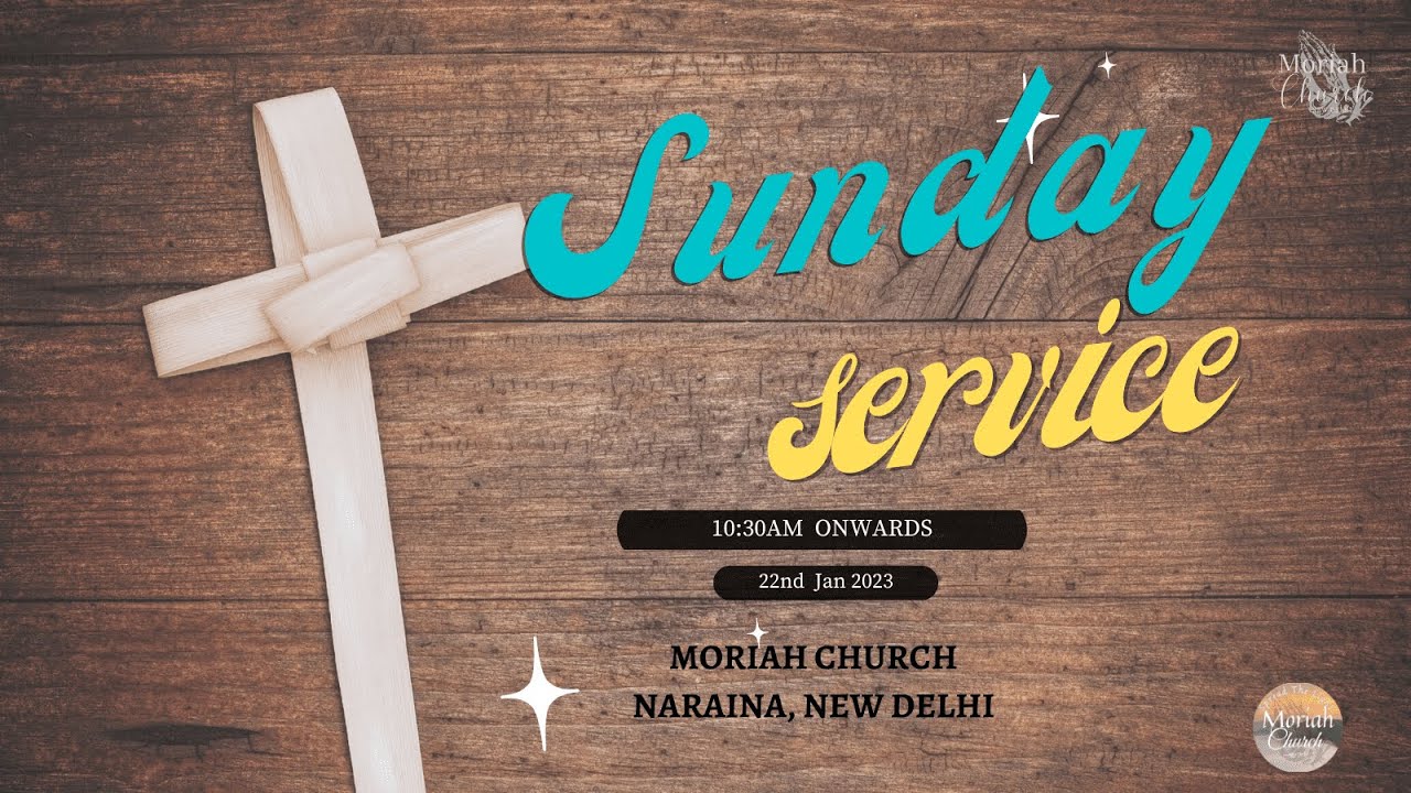 Sunday Service || Moriah Church || Naraina, Delhi || Live Stream || 22.01.2023 ||