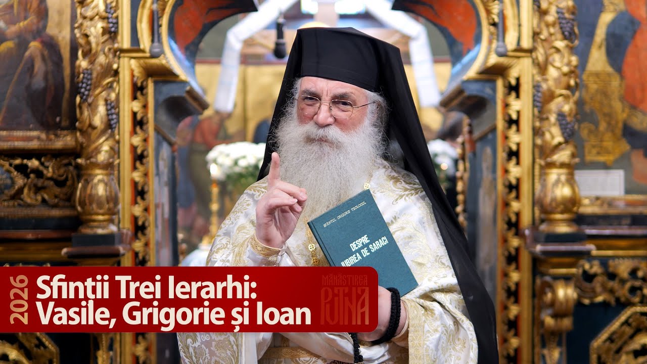 Sfinții Trei Ierarhi - Cuvânt al arhim. Melchisedec (2026)