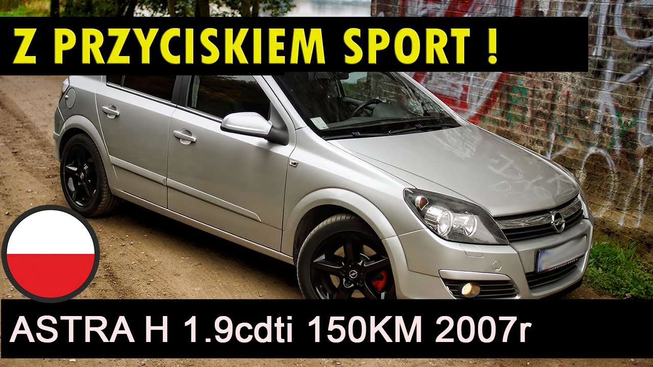 TEST Opel Astra H 1.9cdti 150KM z przyciskiem SPORT