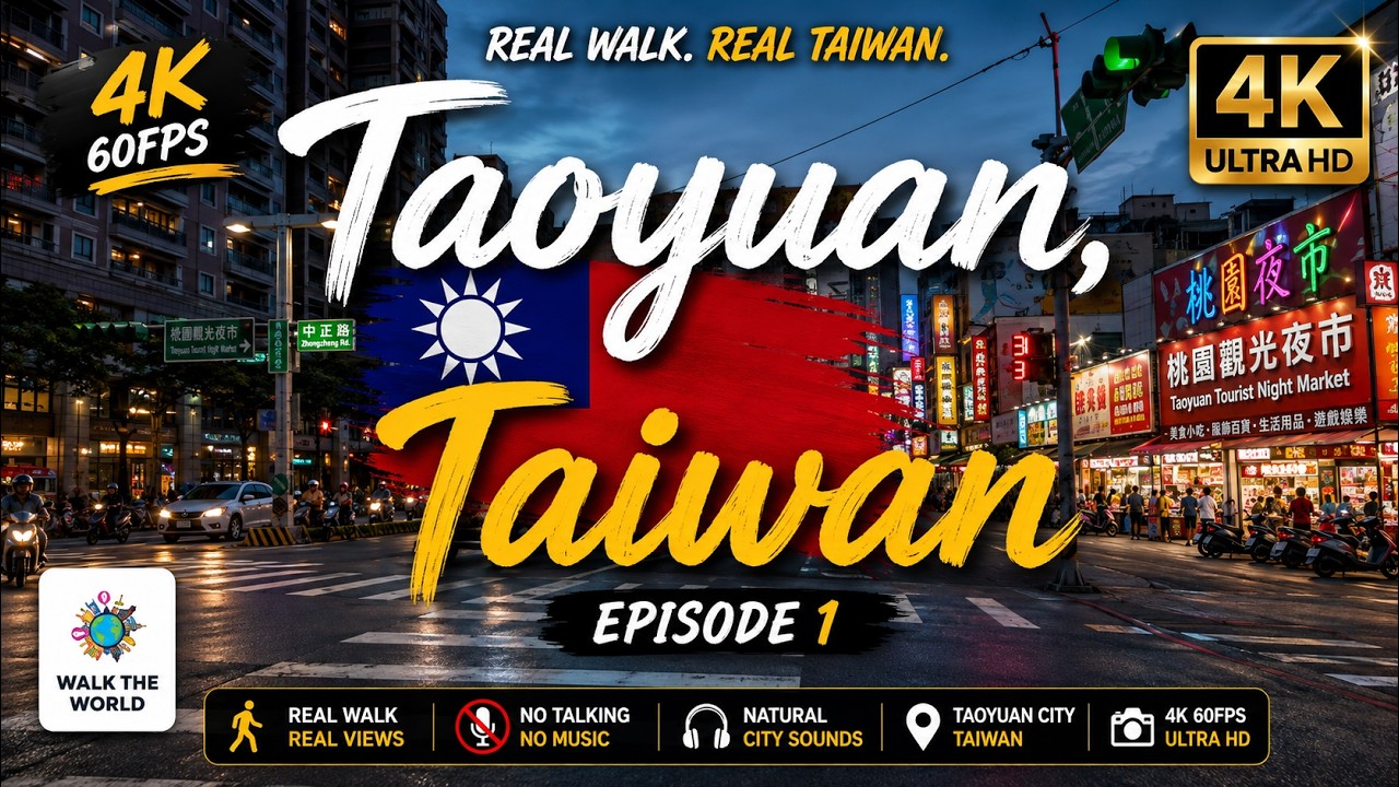 Taoyuan ,Taiwan - 4K 60fps Night View  🇹🇼✌️ EP.1