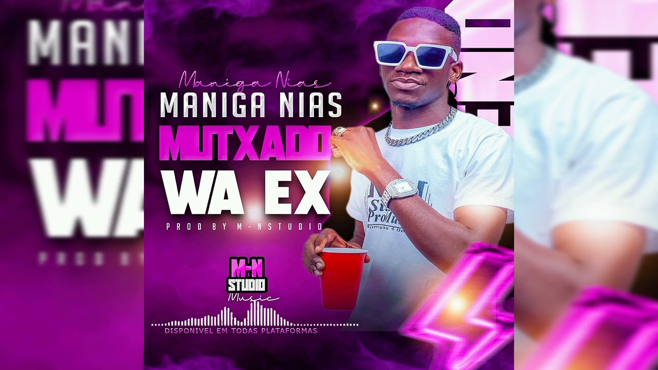 MANIGA NIAS - MUTXADO WA EX (Oficial Music)