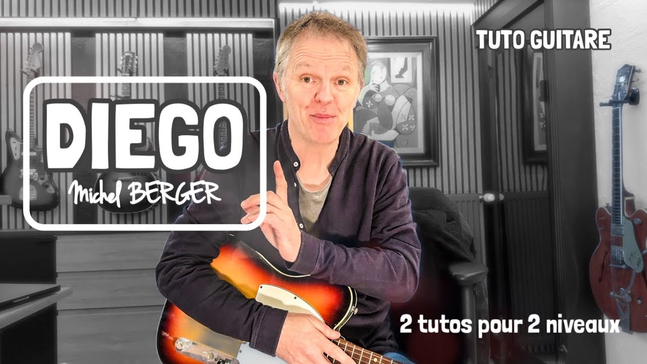 DIEGO - Tuto guitare - Michel Berger - Johnny Hallyday