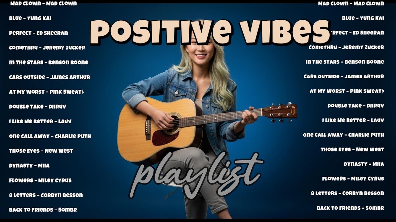 Positive Vibes Music 2026💗🎧|| New English Songs That Will Make You Feel Everything - Beautiful songs