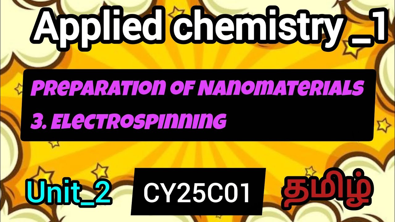 Applied chemistry|Electrospinning|Engineering|Anna University|Chemistry|Tamil|CY25C01|