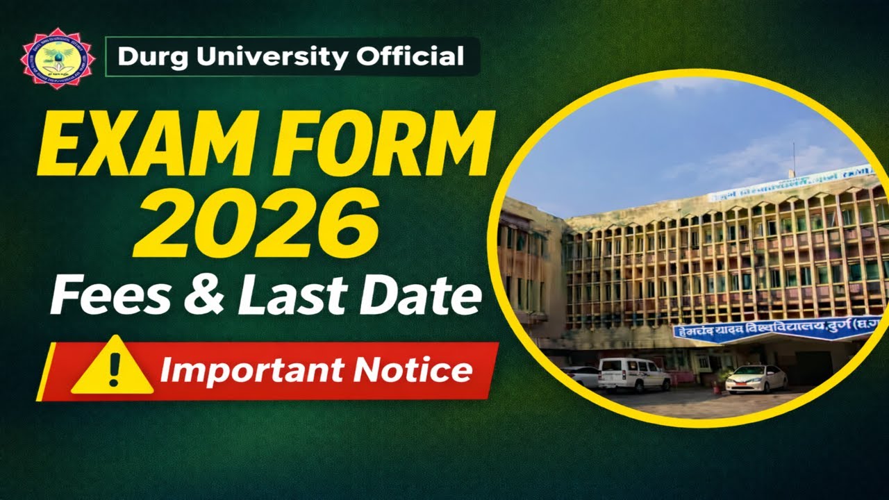 Hemchand Yadav University Exam Form 2026 | Durg University Latest Notice | Fees & Dates
