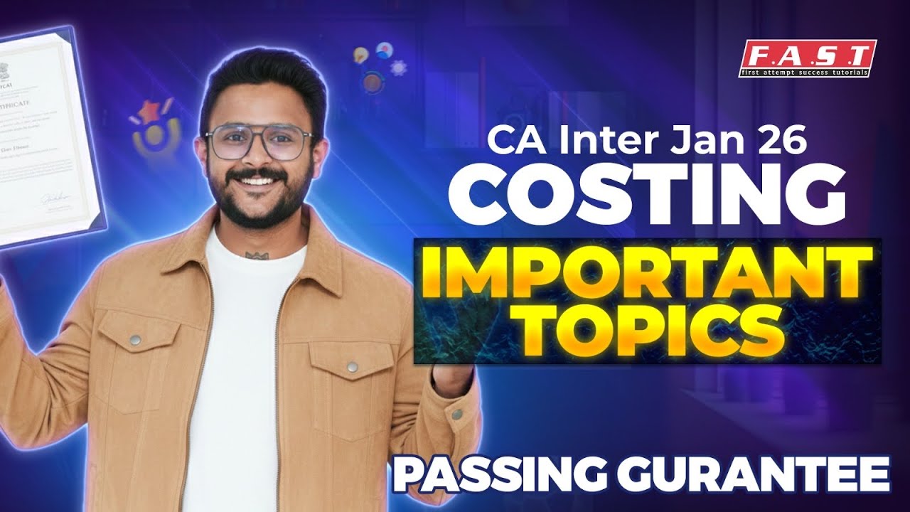 COSTING CHAPTERWISE IMPORTANT TOPICS FOR JAN'26 I CA INTER I CA AMIT SHARMA (AIR 30) @casj ​