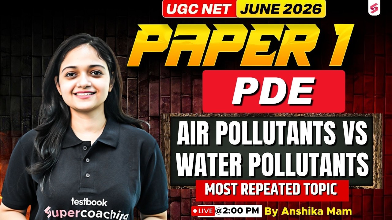UGC NET Paper 1 | People Development & Environment UGC NET | Air vs Water Pollutant UGC NET |Anshika