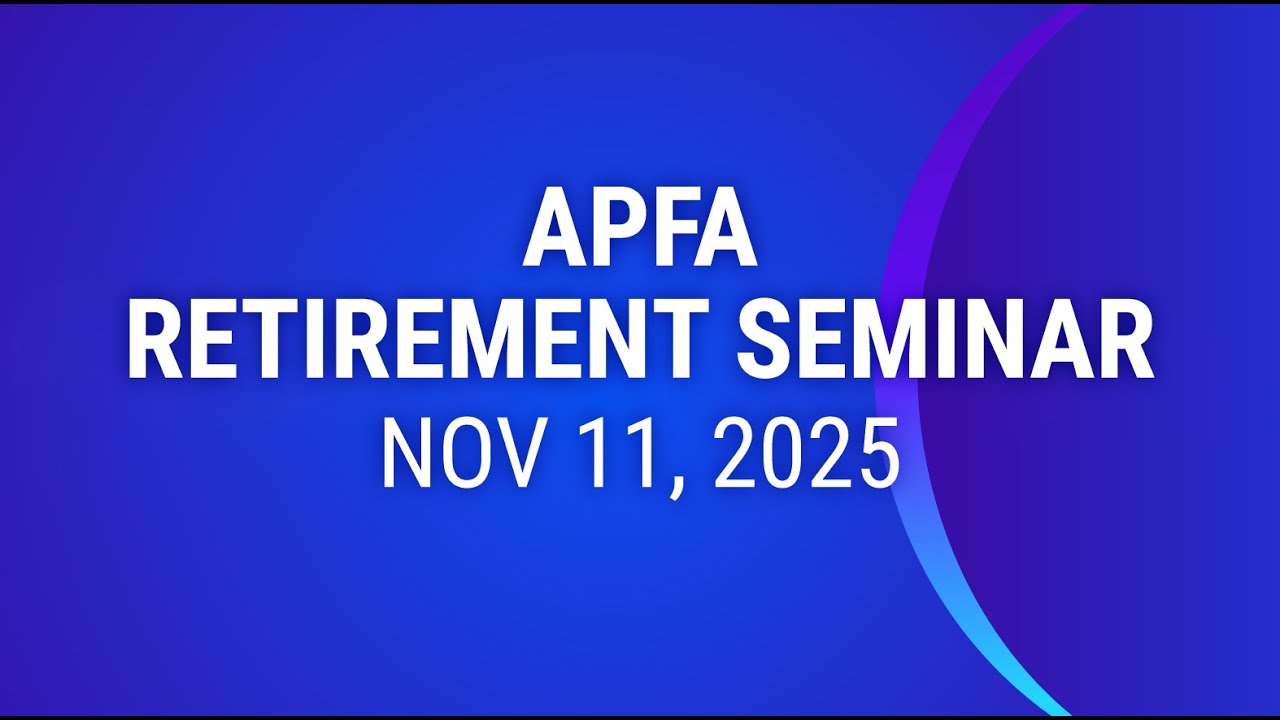 APFA Retirement Seminar - November 11, 2025