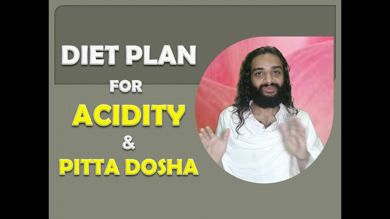 Acidity Diet Chart in Severe Acidity Acid Reflux & Ulcer | Pitta Pacifying Diet by Nityanandam Shree