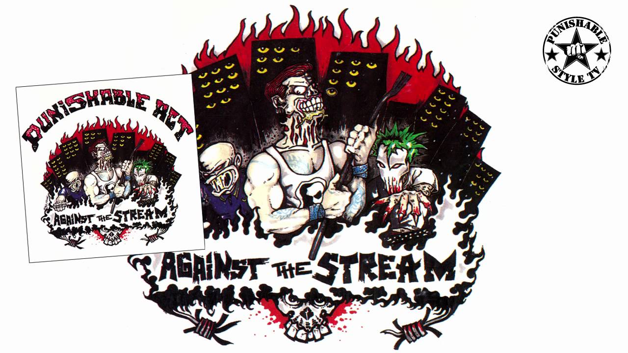 PUNISHABLE ACT - SICK - AGAINST THE STREAM - TRACK 04