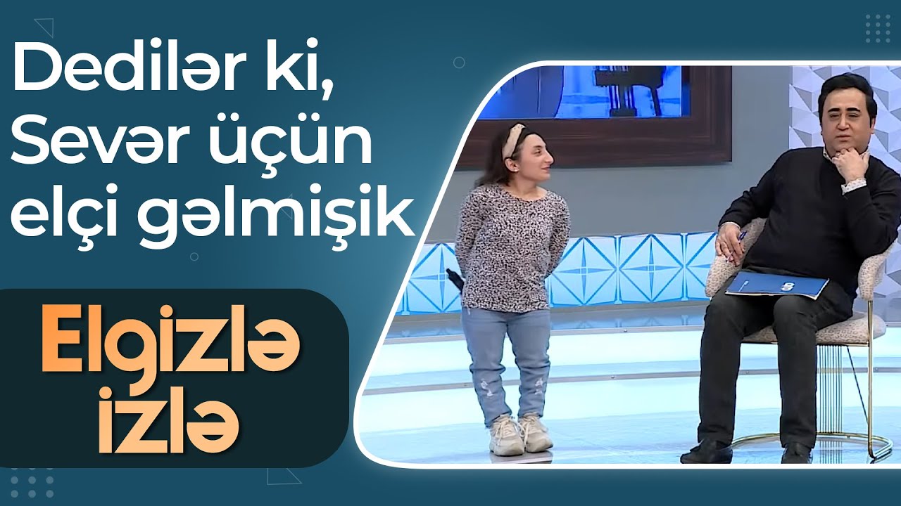 Elgiz Əkbər - Dedilər ki, Sevər üçün elçi gəlmişik - Elgizlə İzlə