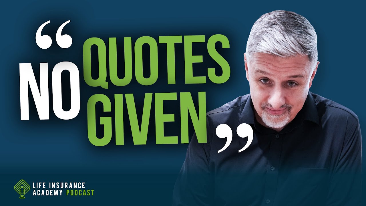 How to Sell Life Insurance: Why Giving &ldquo;Quotes&rdquo; is Costing You Sales LIAP Ep264