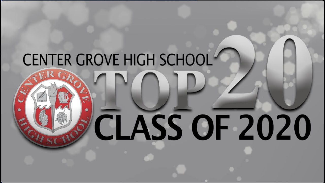 Center Grove High School: Class of 2020 Top 20