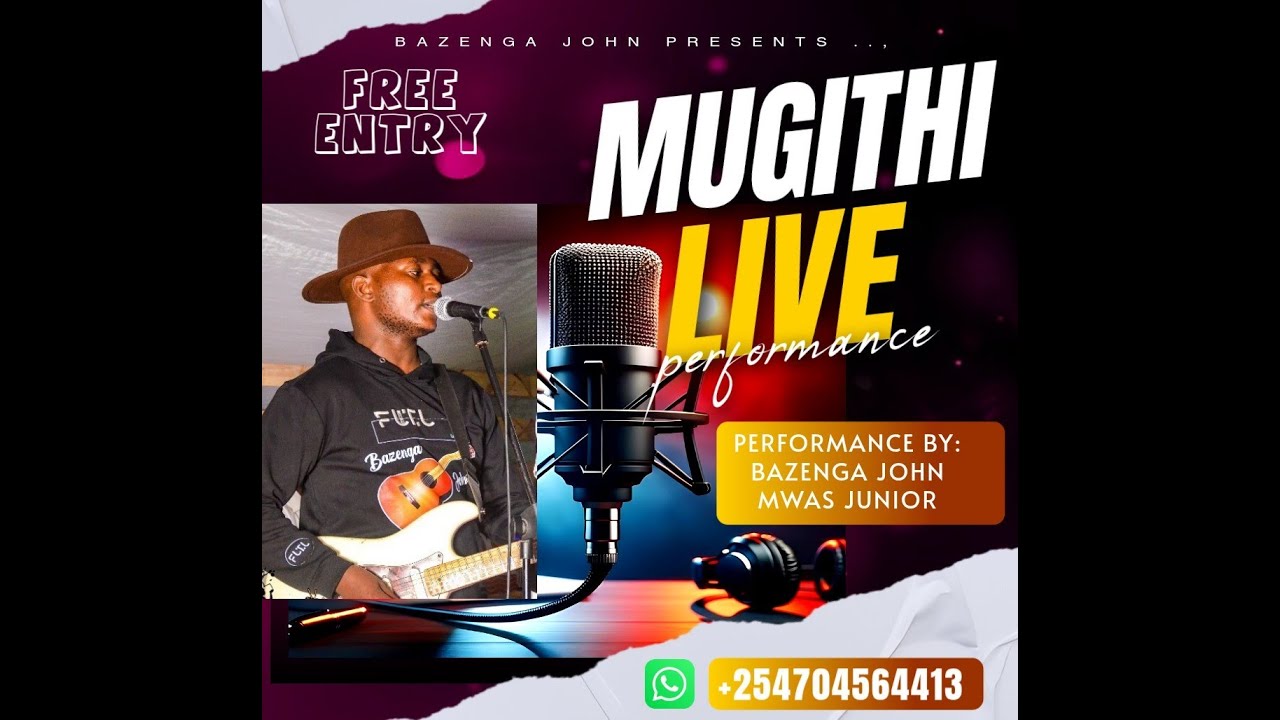 BAZENGA JOHN LATEST MUGITHI 2025