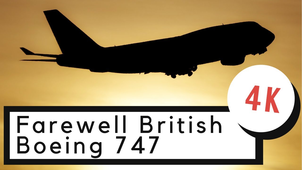 [4K] British Airways Boeing 747 Farewell Music Video