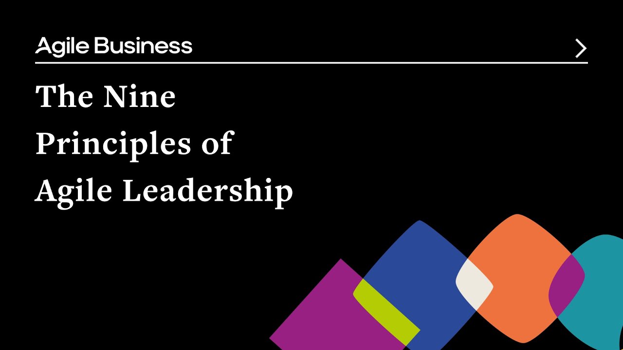 The Nine Principles of Agile Leadership