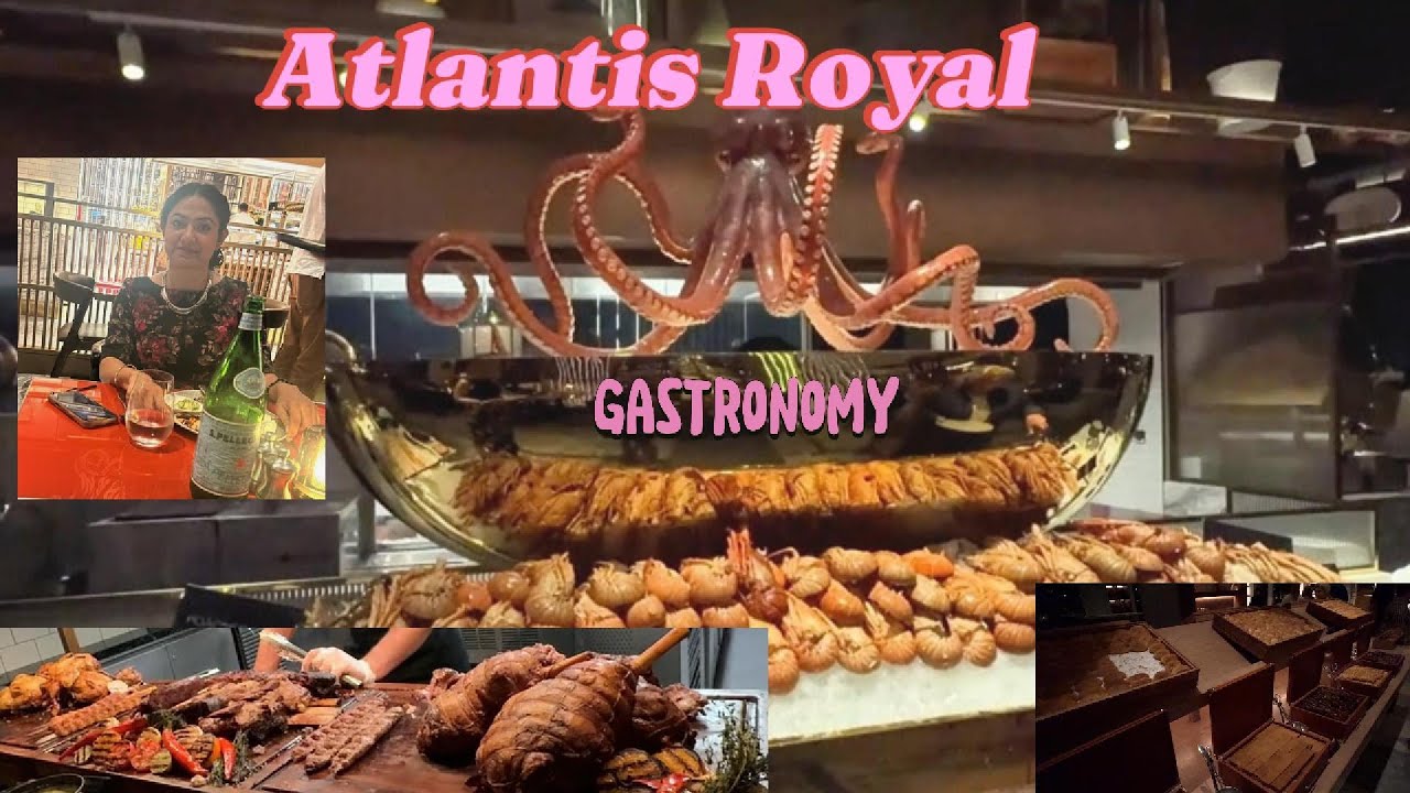 Gastronomy Atlantis the Royal || buffet dinner || food,cost,ambience