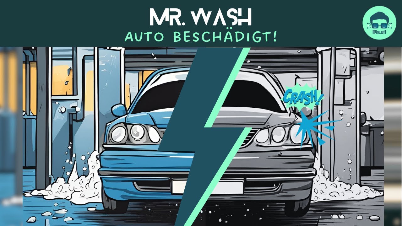 🫧Mr. Wash: Auto beschädigt! 🚗