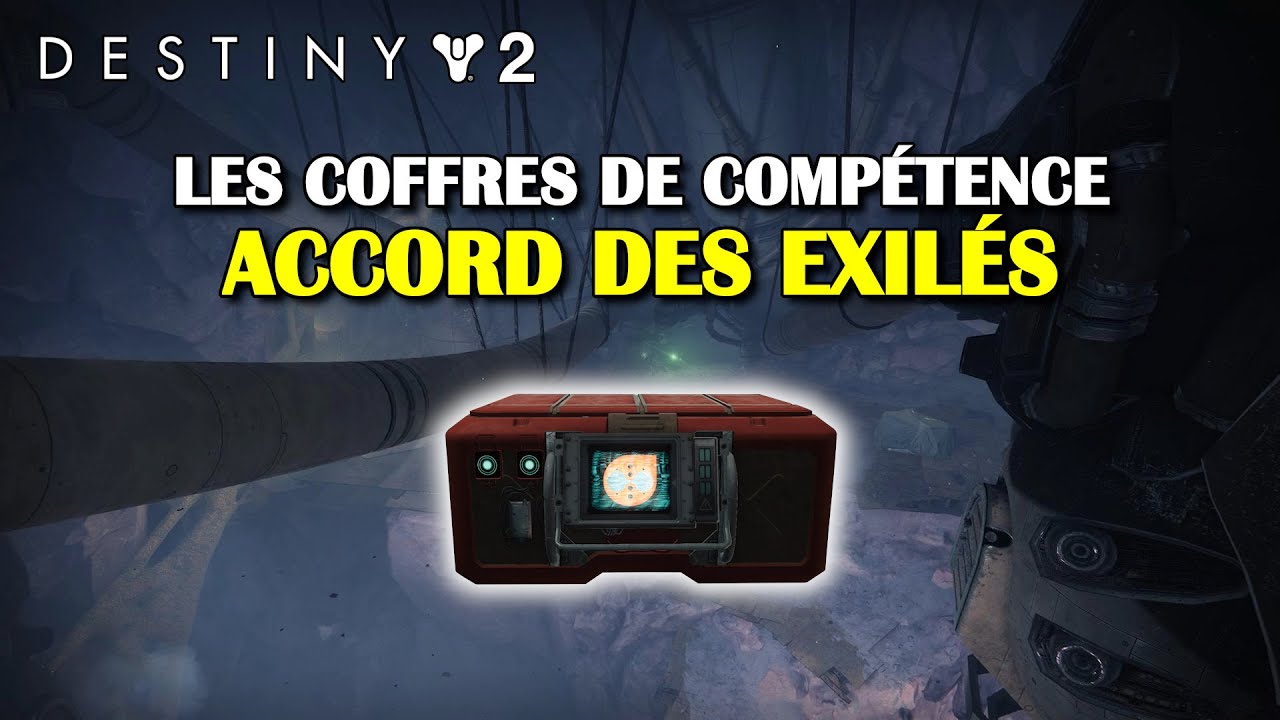 Destiny 2 - Trésor secret : Accord des Exilés - Les coffres de compétence