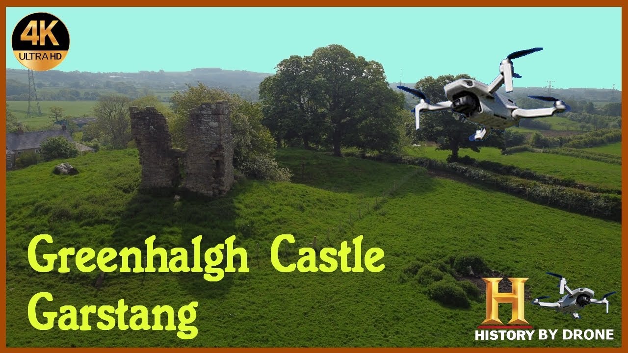🏰 Greenhalgh Castle 🏰 at Garstang...History by Drone...In stunning 4k Ultra HD