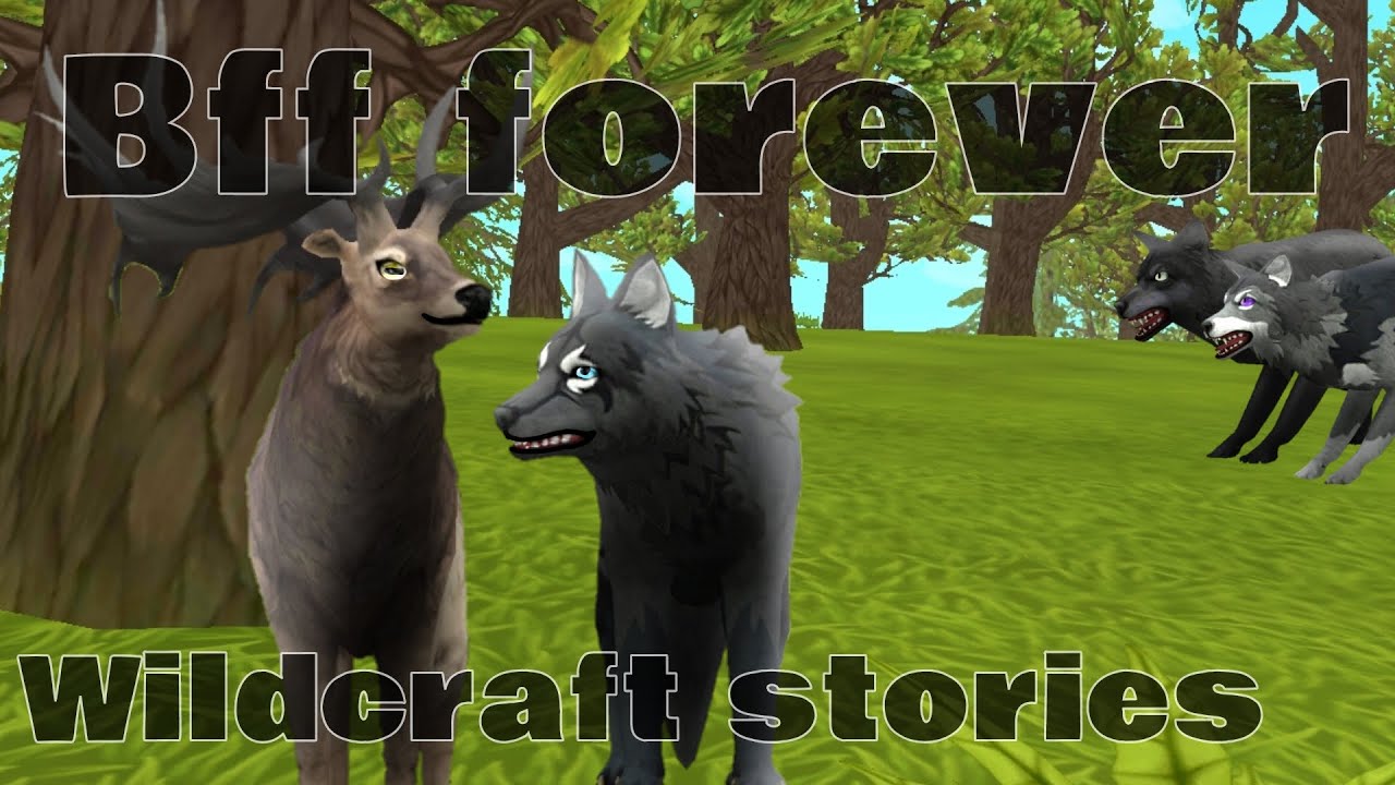 Bff Forever) Wildcraft stories (Deer and Wolf) desc