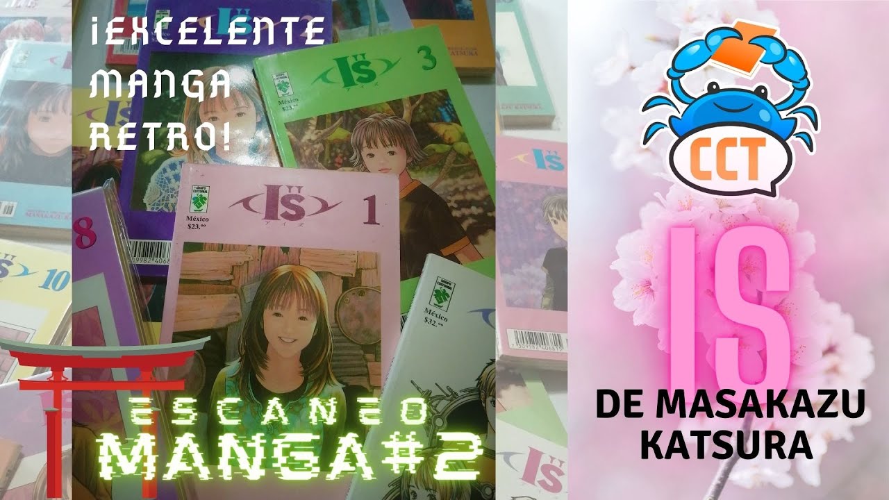 IS de Masakazu Katsura!!  Entrañable y conmovedora. Editorial VID Escaneo manga #2