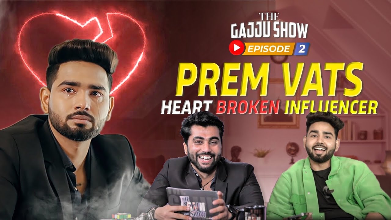 From Zero to Social Media Hero: Prem Vats Shares His Secrets | The Gajju Show E02