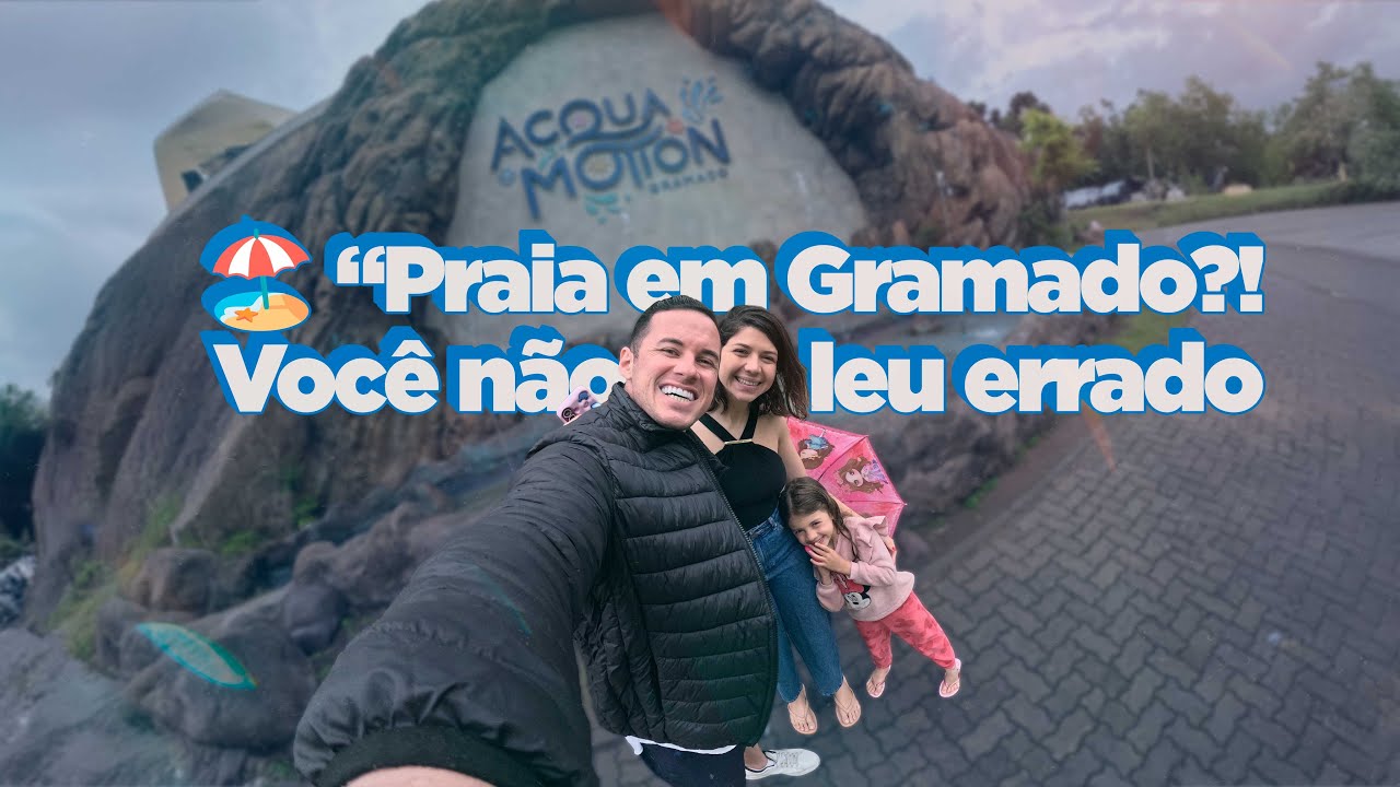 Gramado tem praia?! Fomos conhecer o Aquamotion 😱