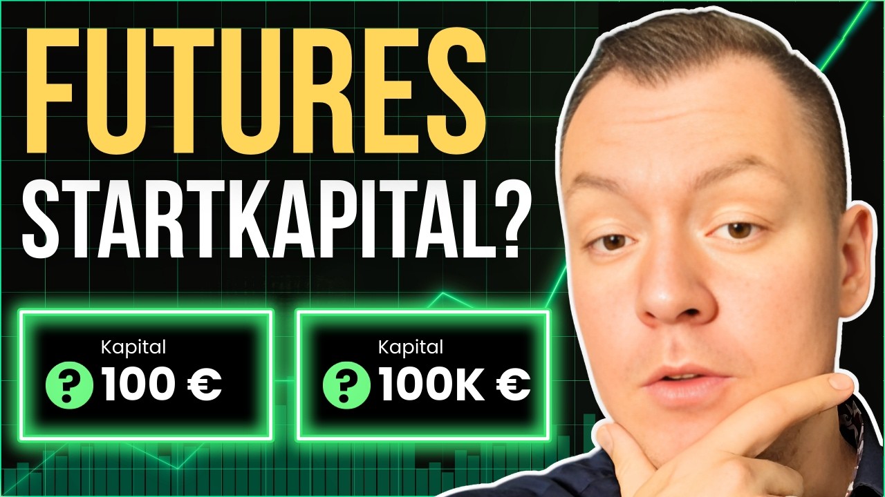 Futures Trading Startkapital erkl&auml;rt (So viel brauchst du)